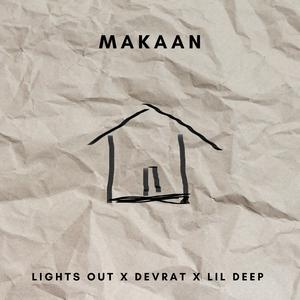 Makaan (feat. Lil Deep)