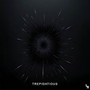 Trepidatious