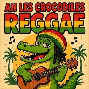 Ah les crocodiles – Comptine reggae pour enfants