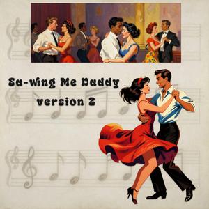 Sa-Wing Me Daddy, ver. 2
