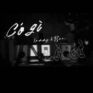 Có Gì Là Gì