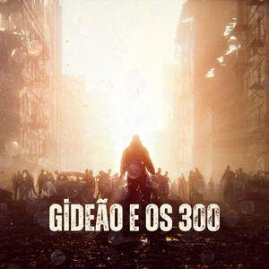 Gideão e os 300