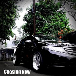 Chasing Now