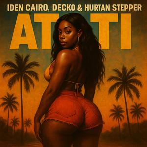 Atoti (feat. Iden Cairo & Hurtan Stepper)