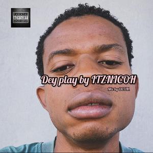 dey play (freestyle)