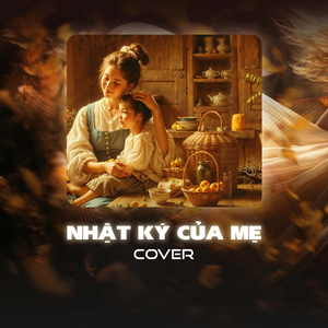 Nhật Ký Của Mẹ (Cover)