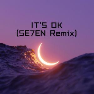 Various Artists-IT'S OK (5E7EN Bootleg)（5E7EN Remix)（-5E7EN remix）