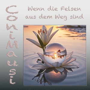 Wenn die Felsen aus dem Weg sind