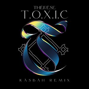T.O.X.I.C (Kasbah Remix)