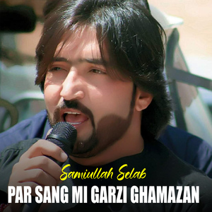 Par Sang Mi Garzi Ghamazan