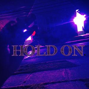 Hold On