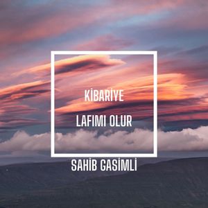Lafımı olur (Kibariye Remix)