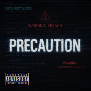 Precaution (feat. MEEK)