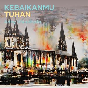 Kebaikanmu Tuhan (Cover)