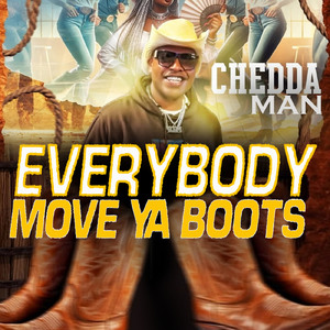 EVERYBODY MOVE YA BOOTS