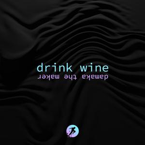 Drink Wine