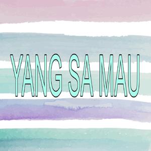 Yang Sa Mau
