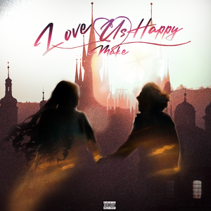 Love Make Us Happy