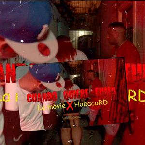 (Cuando quiere fuma) La movie x Habacu Rd