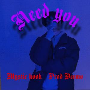 Need you (feat. Deemo)