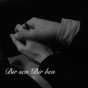 Bir sen Bir ben