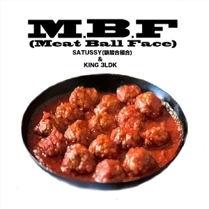 M.B.F (Meat Ball Face) [inst]