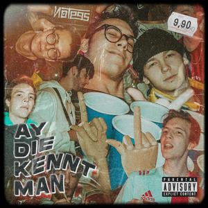Ay die kennt man