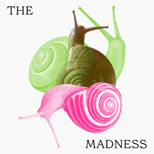 The Madness