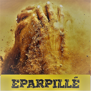 Eparpillé (Version Juicy/HotGang)