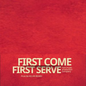 First Come First Serve