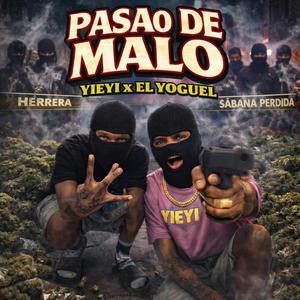 PASAO DE MALO (feat. YIEYI)