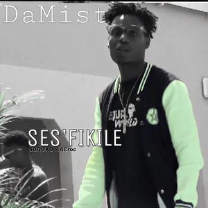 SES'FIKILE (feat. SGQOKO & ACroc)