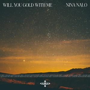 Will You Gold with Me (feat. Alma Lin & Sensory Meditation)