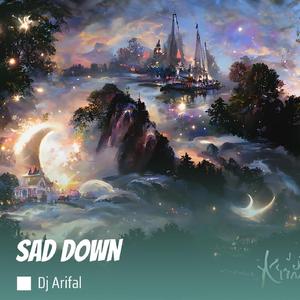 Sad Down