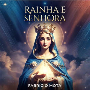 Rainha e Senhora
