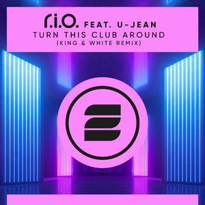 Turn This Club Around (King & White Remix)