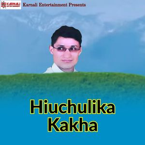 Hiuchulika Kakha