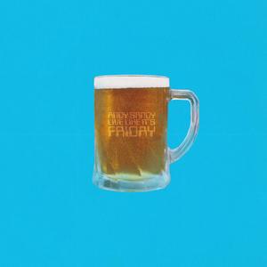 Live Like It's Friday