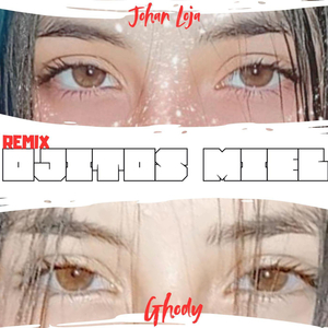 Ojitos Miel Remix