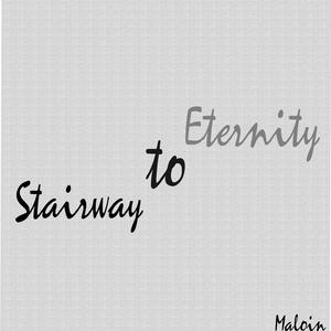 Stairway to eternity