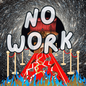No Work