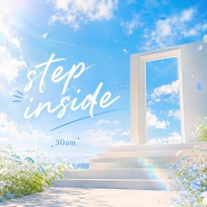 step inside