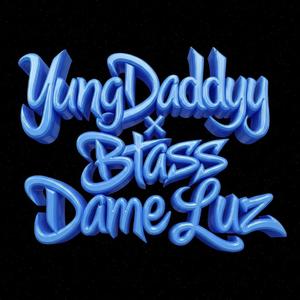 DAME LUZ (feat. B.Tass)