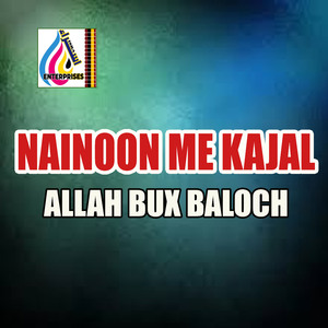 Nainoon Me Kajal