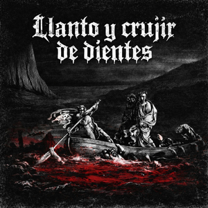 Llanto y Crujir De Dientes