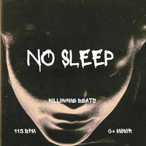 No Sleep