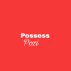Possess