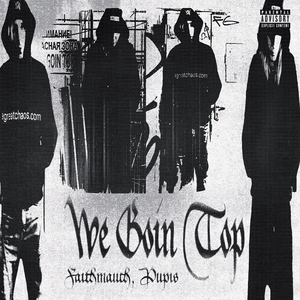 WE GOIN TOP (feat. Pupis)