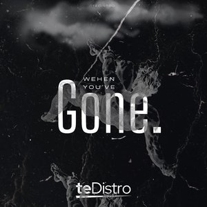 When You've Gone