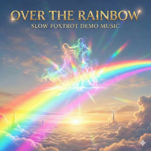 【社交ダンススローデモ向き音楽】 Over the Rainbow